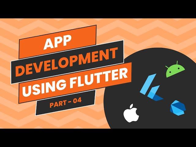 App Development using flutter - part 04