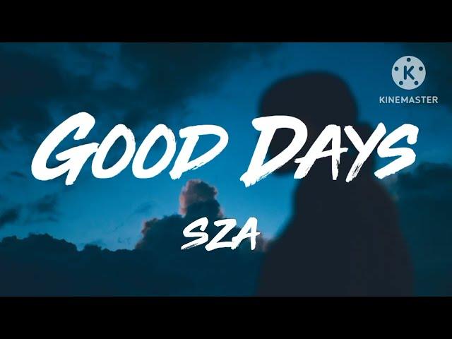 SZA - Good Days (Lyric Video)