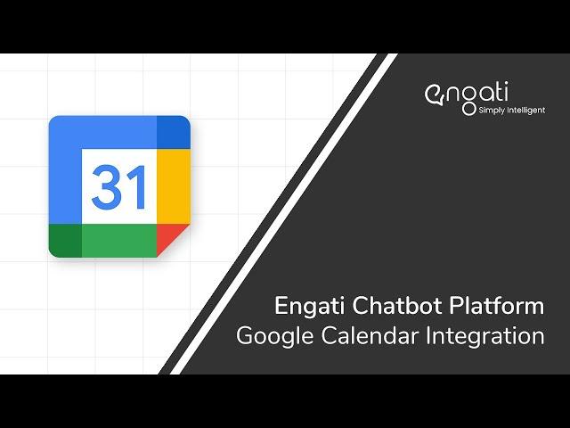 Engati Chatbot Platform : Google Calendar Integration.