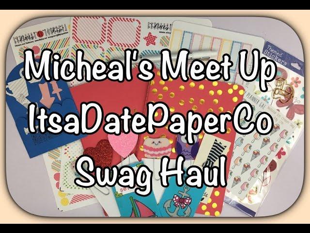 Micheal's Meet Up Swag Haul