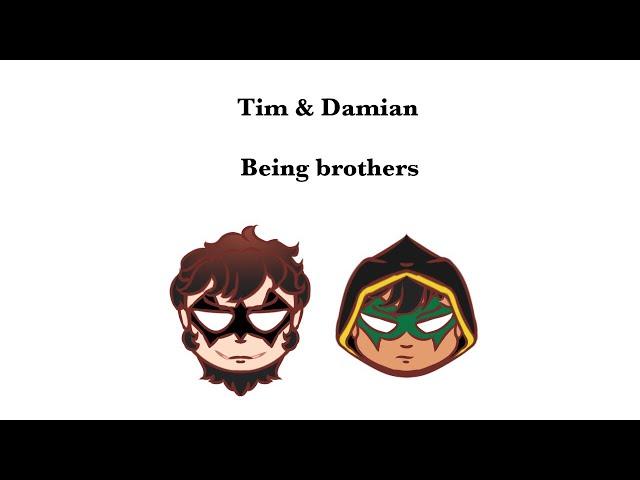 Tim & Damian being brothers |DC AU| GL2