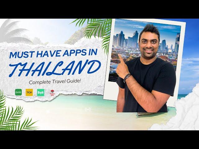 Must have Apps when Travelling to Thailand || Complete Travel Guide to save Time and Money