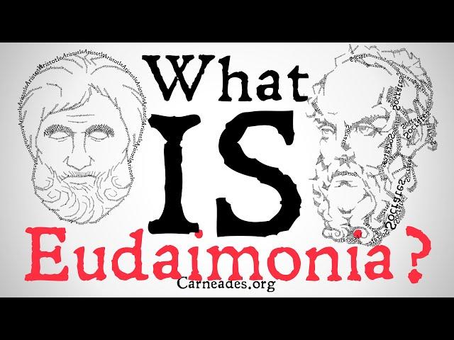 What is Eudaimonia? (Ancient Greek Philosophy)