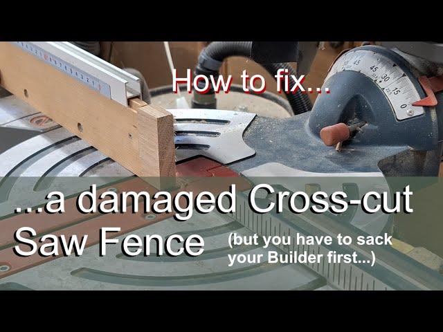 How to fix a damaged cross-cut saw fence