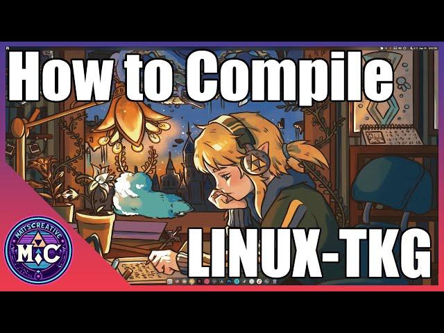 How To Compile Linux-TKG on Arch | Debian | Fedora |