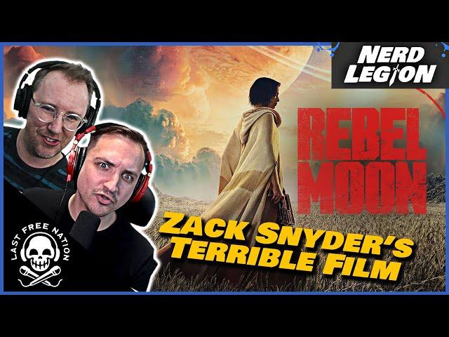 REBEL MOON: The TERRIBLE version of everything you've seen before - Nerd Legion Ep. 19