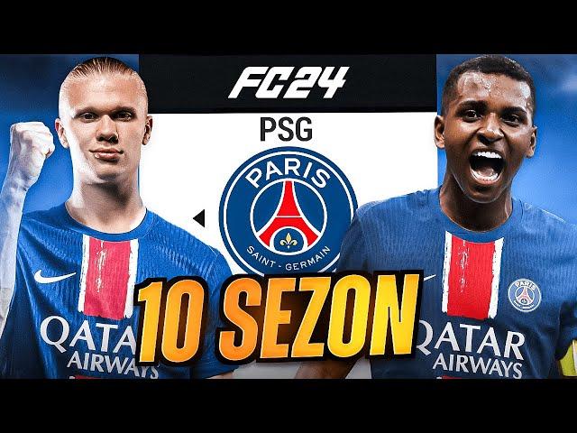 10 SEZON BOYUNCA PARİS SG YÖNETTİM ! EA FC 24 PSG REBUİLD