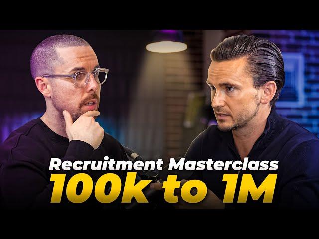 Recruitment Agency Masterclass: Scaling from $100K to $1 Million