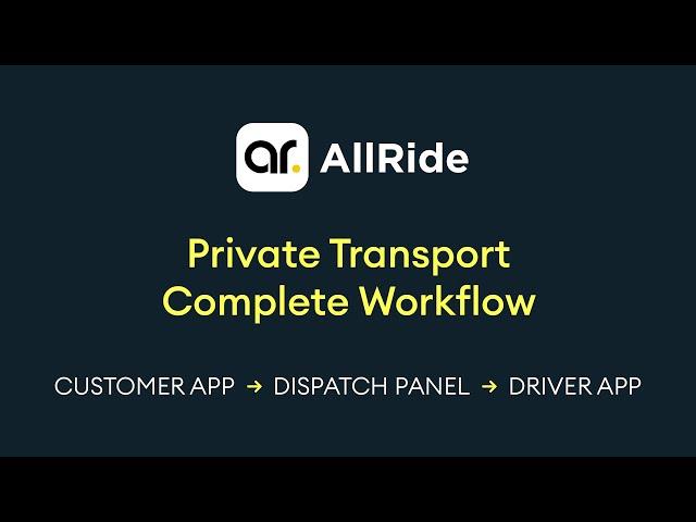 Private Transport Complete Workflow - Cross Platform | AllRide Apps