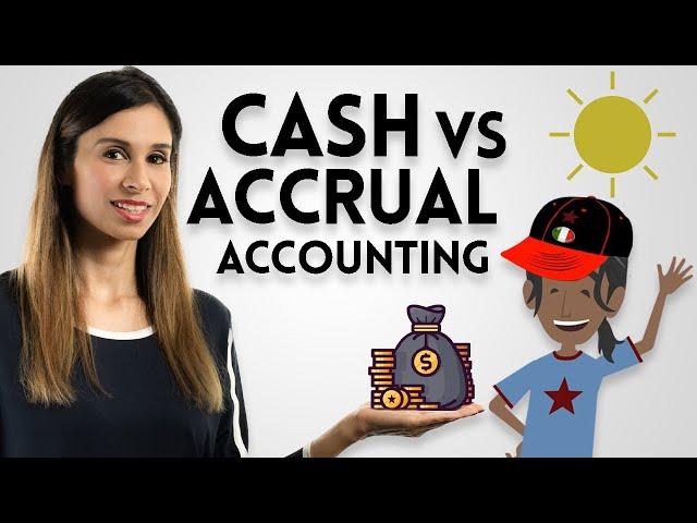 Cash vs Accrual Accounting Explained With A Story