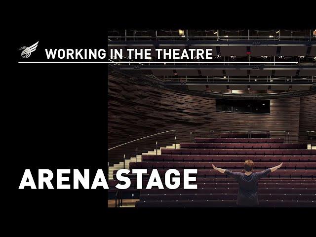 Working In The Theatre: Arena Stage