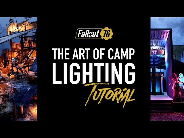 Fallout 76 - Tutorial on Camp Lighting (Techniques | Examples | Builders)