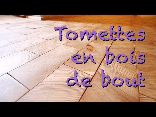 TOMETTES EN BOIS DE BOUT