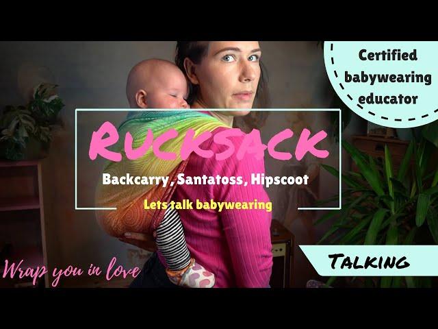 Let's talk babywearing #6 - Rucksack backcarry, learning to backcarry, santatoss, newborn backcarry