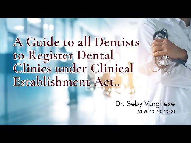 Clinical Establishment Act Online Registration Process for Dental Clinic | Dr. Seby Varghese.