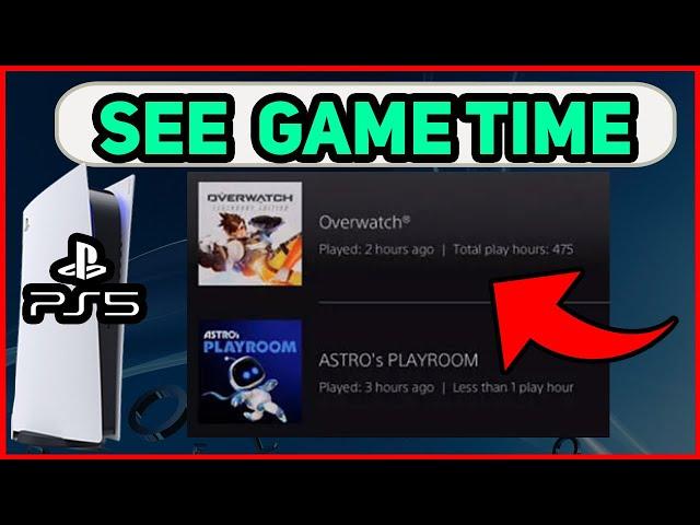 PS5 HOW TO SEE GAME TIME