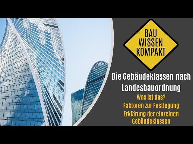 Gebäudeklassen nach Landesbauordnung - Was ist das? / Erklärung der Gebäudeklassen - KOMPAKT ERKLÄRT