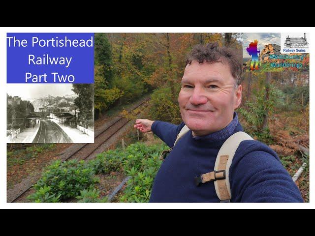 Portishead Railway | Part Two