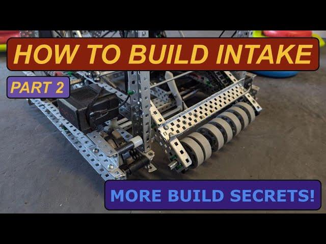 How to Build an Intake Part 2 | VEX HIGH STAKES