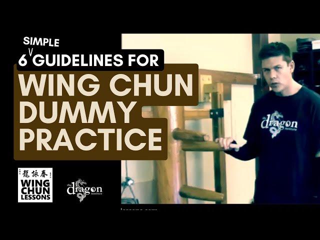 How to Do Good Wing Chun Wooden Dummy Training (6 Simple Guidelines)