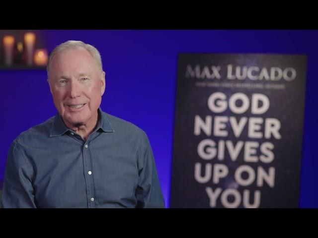 A Special Invitation from Max Lucado - Join the free God Never Give Up on You OBS!