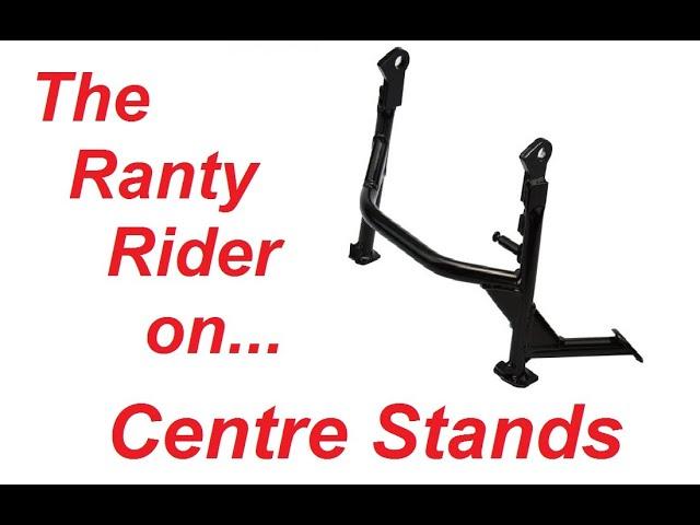 Ranty Rider On Centre Stands