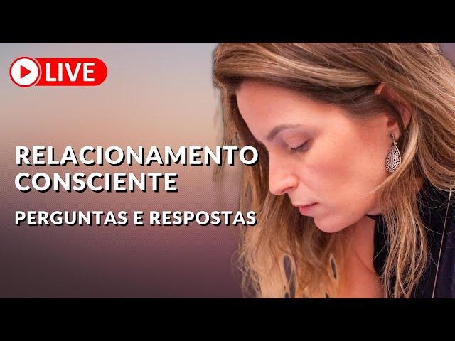 Perguntas e respostas: relacionamento consciente