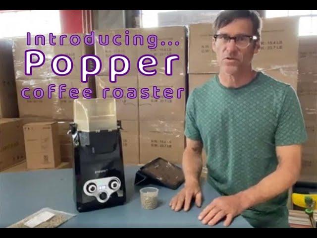 Popper Coffee Roaster Intro Video