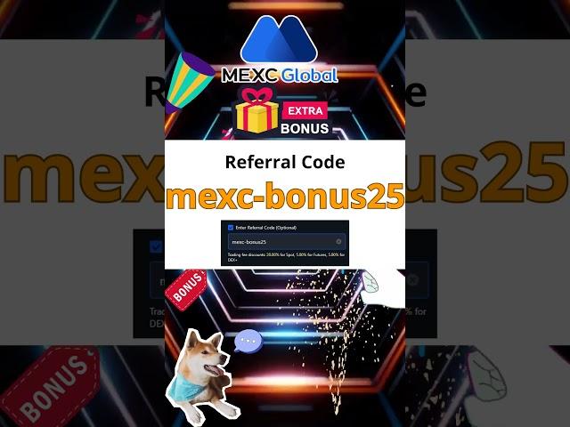 get comenzó en MEXC con el código de referencia "Mexc-Bonus25" y disfrute de las recompensas de has