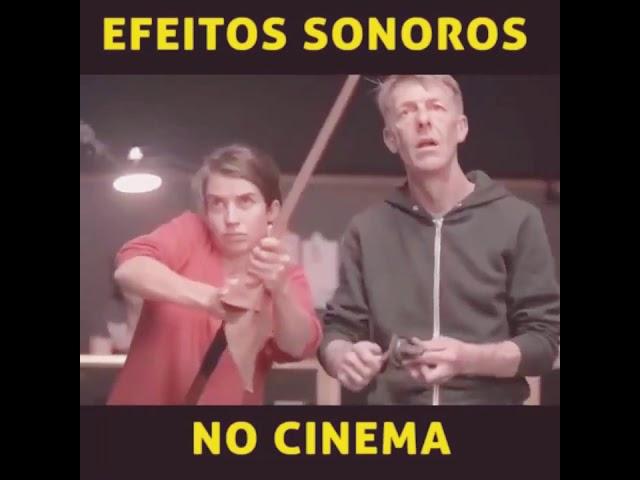 COMO SÃO GRAVADOS OS EFEITOS SONOROS FILMES DO CINEMA