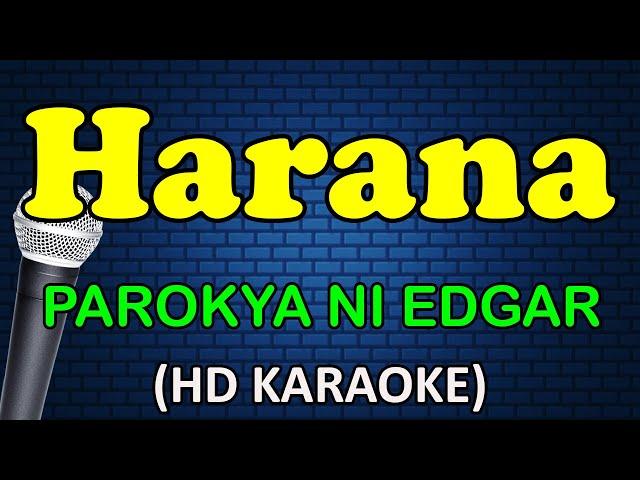 HARANA - Parokya Ni Edgar (HD Karaoke)