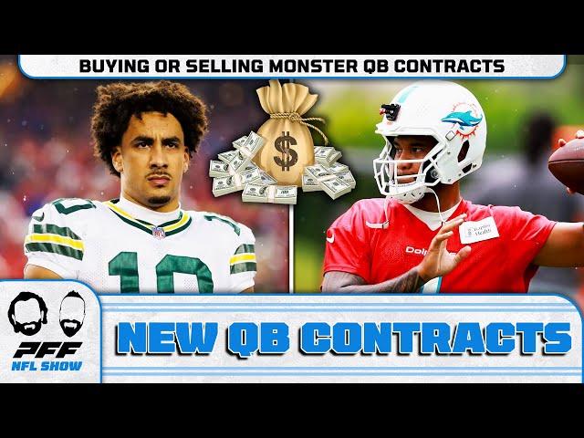 Buying or Selling Monster QB Contracts: Dak, Tua & Love | PFF NFL Show