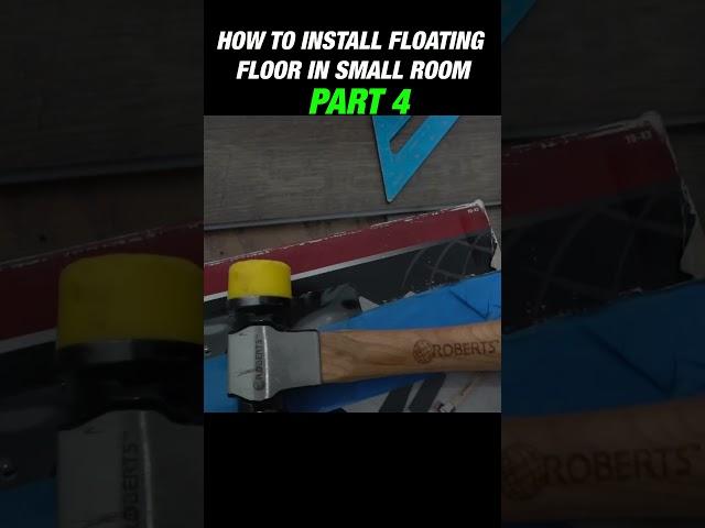 The Secret Tips & Tricks When Installing Floating Floors PART 4 #shorts