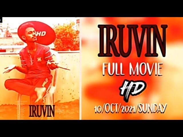 IRUVIN FULL MOVIE 2021  ( SUTHAN SRS ) UK PRODUCTIONS