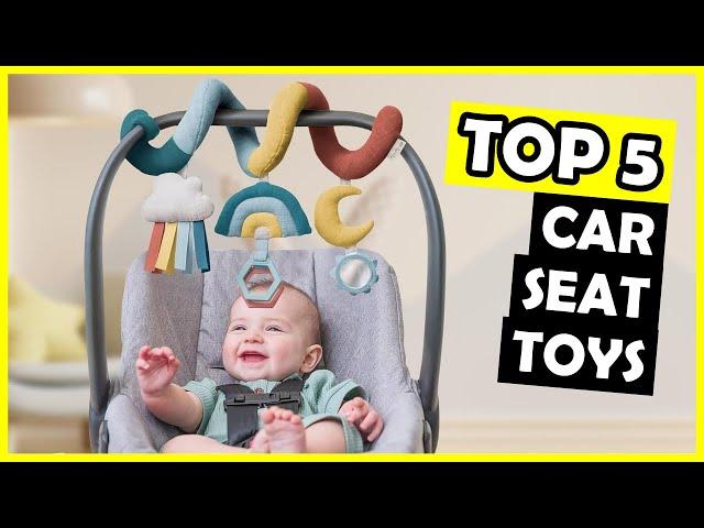 TOP 5: Best Car Seat Toy of 2025