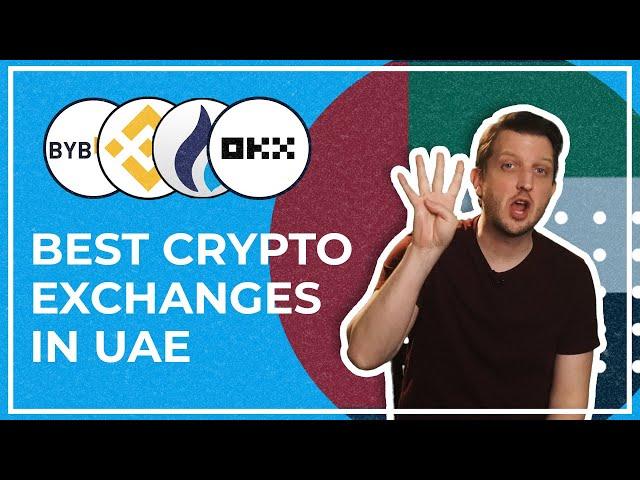 BEST Crypto Exchanges in UAE 