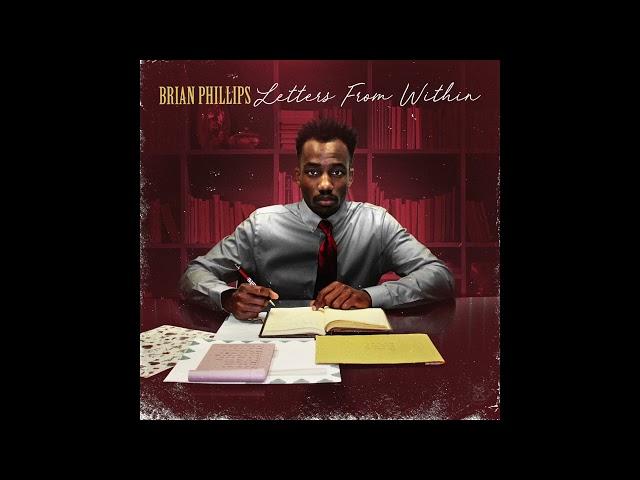 Brian Phillips - Dear Younger Self (Audio)