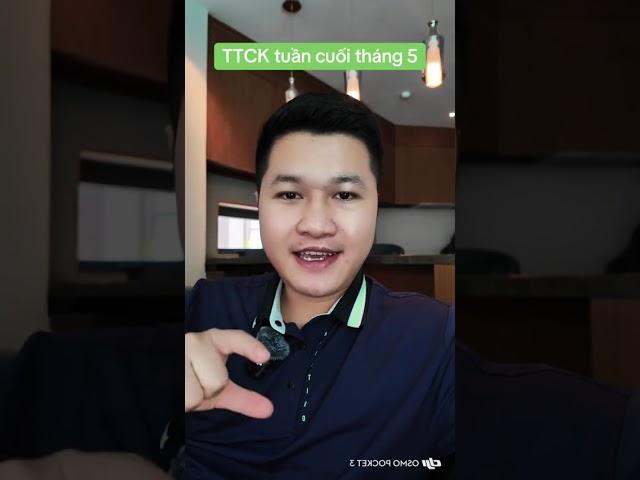 TTCK tuần cuối tháng 5 | Anh Lương Vịt