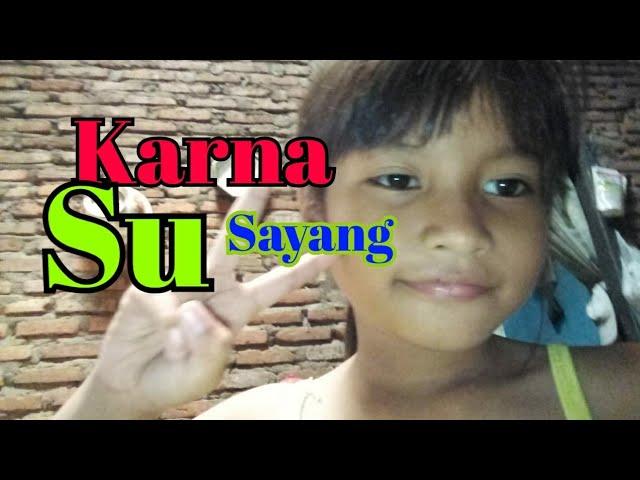 Karna Su Sayang- Nevia Syeni