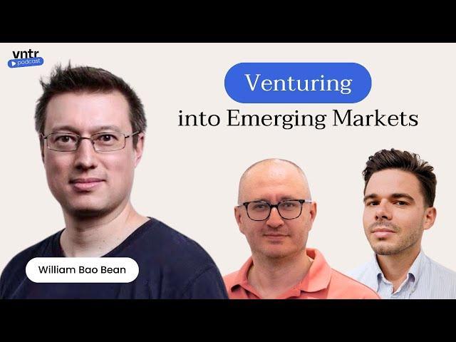 William Bao Bean: Top performing VC finding alpha in emerging markets