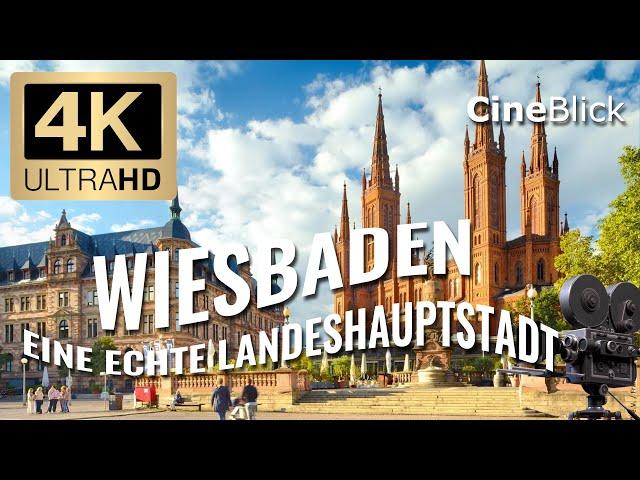 Wiesbaden eine echte Landeshauptstadt 4K