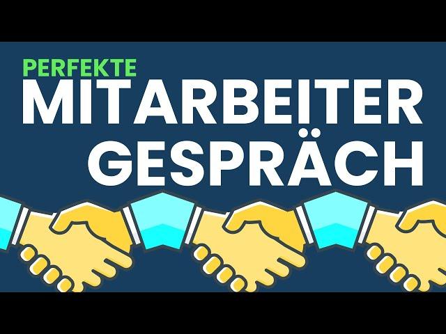 So gelingt dir das Mitarbeitergespräch