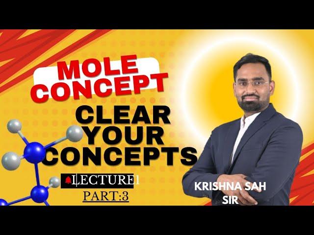 Mole Concept Lecture 1 (Part 3): Concept clarity and Tricks 