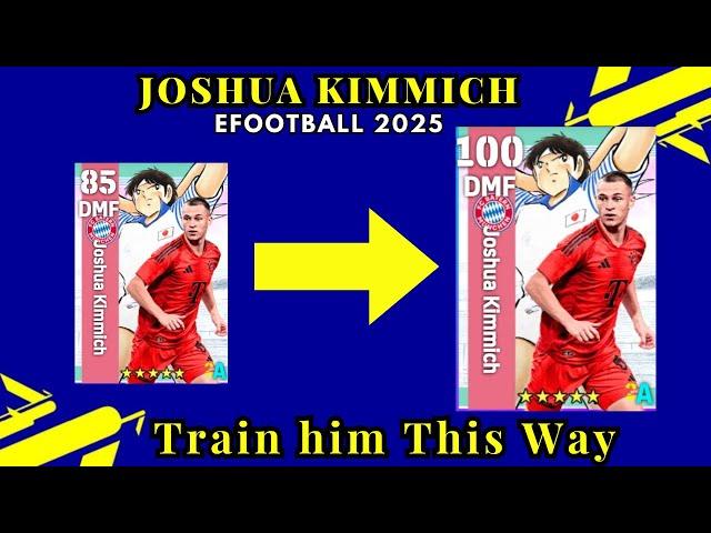 How To Train Joshua Kimmich in eFootball 2025 Mobile Max Level Upgrade Captain Tsubasa card.