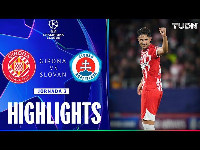 HIGHLIGHTS - Girona vs Slovan Bratislava | UEFA Champions League 24/25 | TUDN