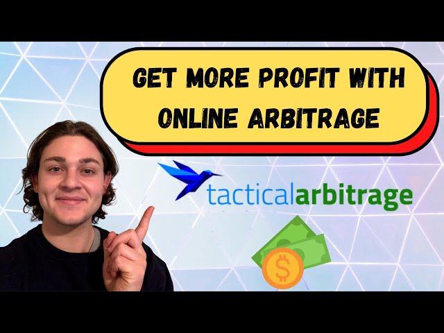 Tactical Arbitrage Tips & Tricks - Increasing Profit for Amazon Online Arbitrage