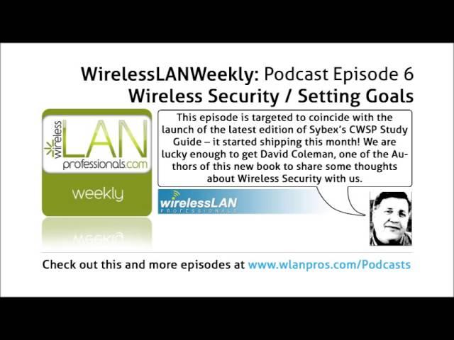 Wireless Security / Setting Goals - WLPC Wireless LAN Weekly EP 6
