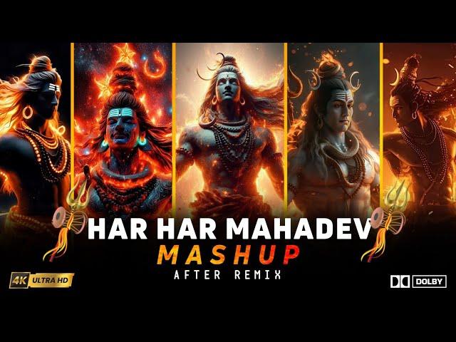 Har Har Mahadev Mashup | Mahadev Mashup 2024 | Mahadev Songs | After Remix