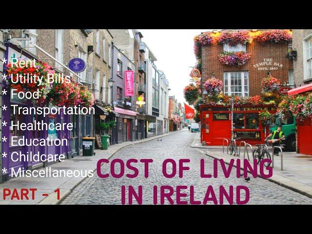 Cost of Living in Ireland Part-1 | Family Budget | You Must Know Before Moving Here With Your Family