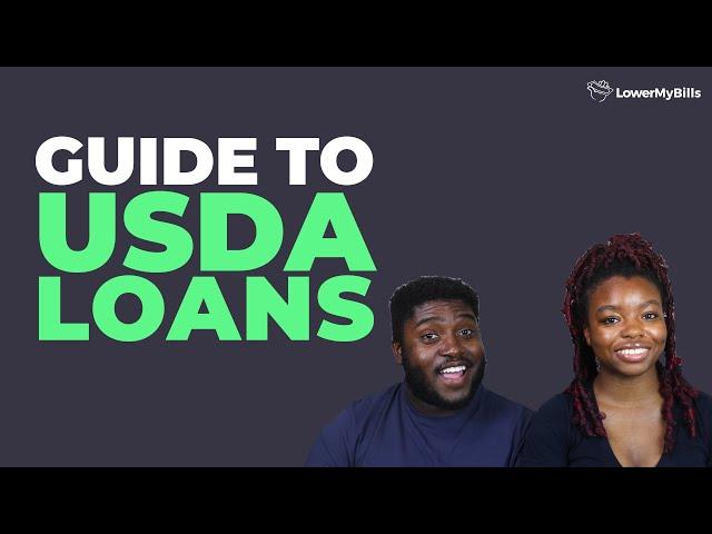 USDA Loan Guide: Requirements, Costs, and How to Apply | LowerMyBills